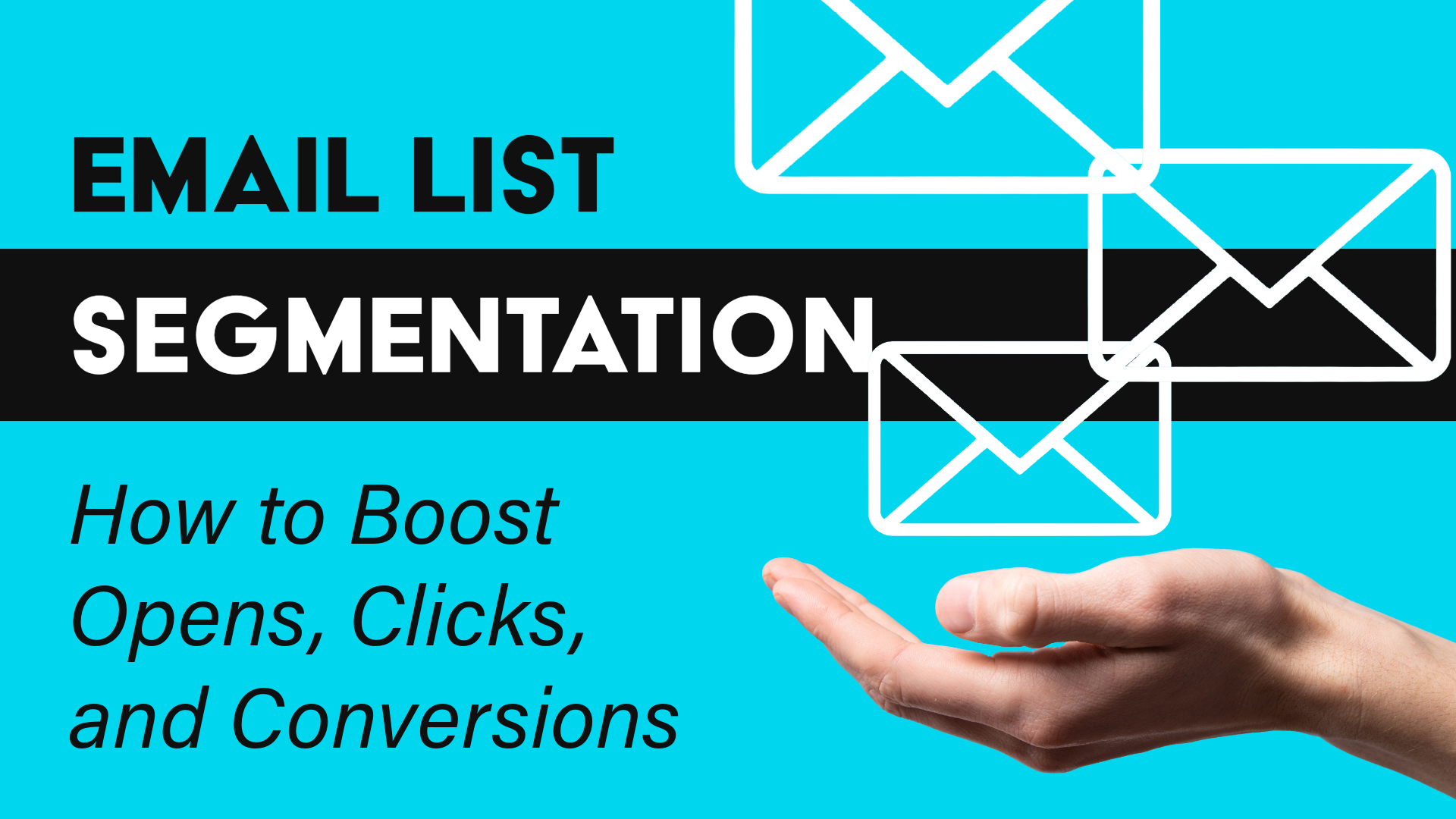 image for Email List Segmentation: How to Boost Opens, Clicks, and Conversions